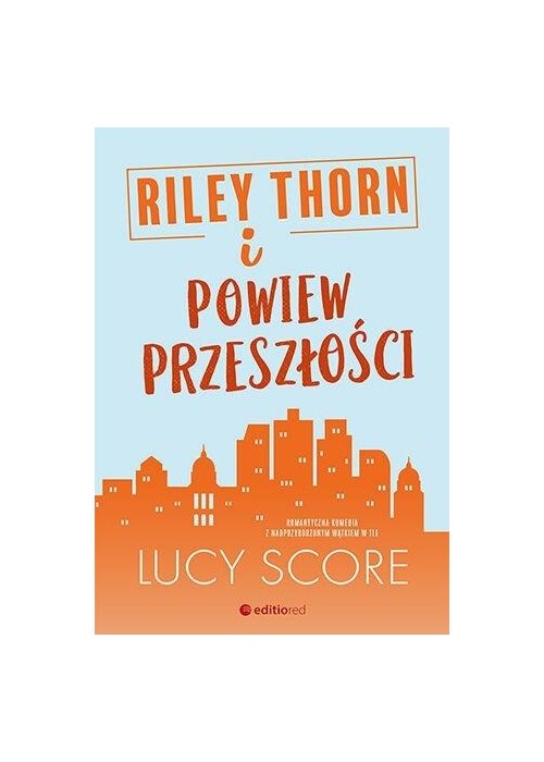 Riley Thorn i powiew przeszłości