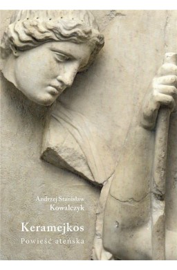 Keramejkos. Powieść ateńska