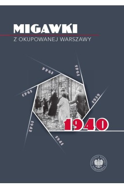 Migawki z okupowanej Warszawy 1940