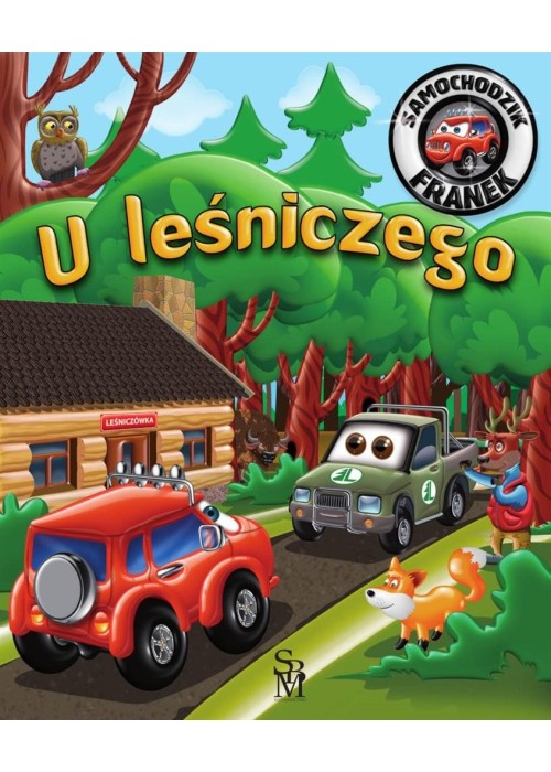 U leśniczego. Samochodzik Franek