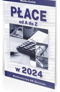 Płace od A do Z w.2024