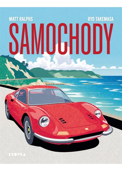 Samochody. Fascynujący świat motoryzacji