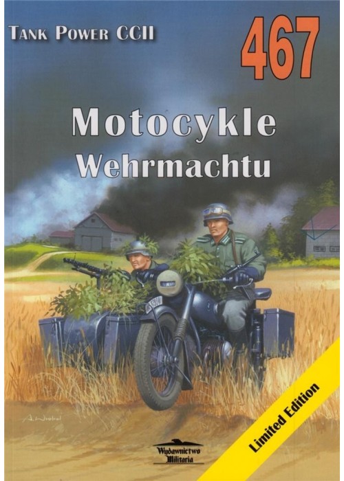 Motocykle Wehrmachtu Tank Power vol. CCII 467 Motocykle Wehrmachtu Tank Power vol. CCII 467