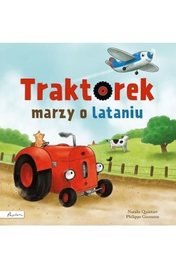 Traktorek marzy o lataniu