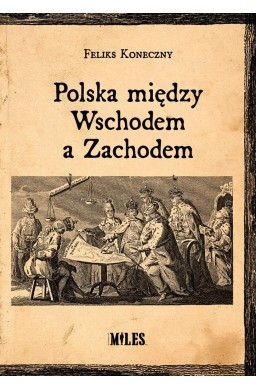 Polska między Wschodem a Zachodem