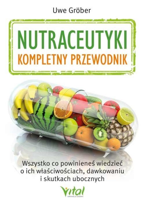 Nutraceutyki - kompletny przewodnik