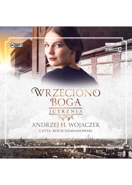 Wrzeciono Boga T.3 Jutrznia audiobook