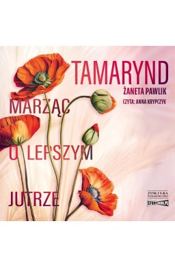 Tamarynd. Marząc o lepszym jutrze audiobook