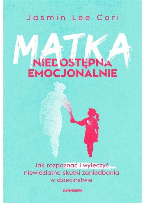 Matka niedostępna emocjonalnie