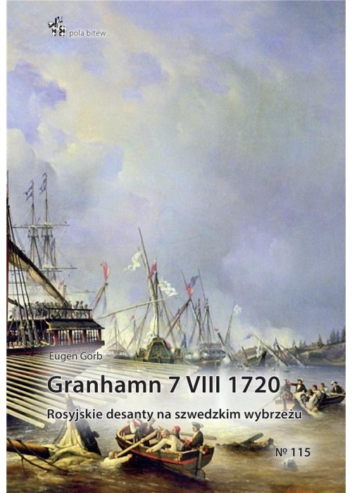 Granhamn 7 VIII 1720. Rosyjskie desanty..