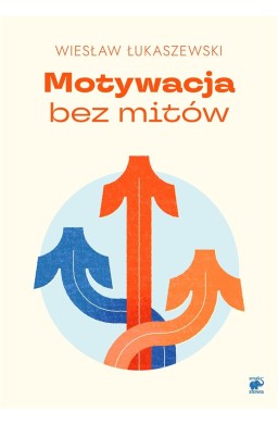 Motywacja bez mitów