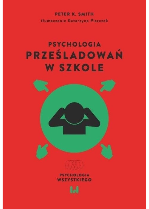 Psychologia prześladowań w szkole