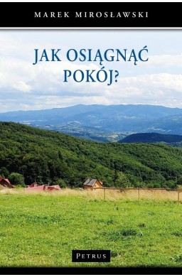 Jak osiągnąć pokój?