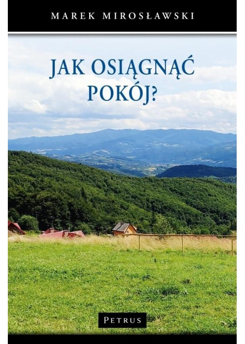 Jak osiągnąć pokój?