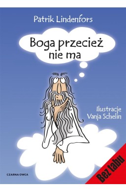 Boga przecież nie ma