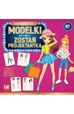 Fakt kolorowanki. Modelki. Zostań projektantką