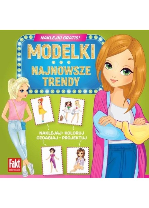 Fakt kolorowanki. Modelki. Najnowsze trendy