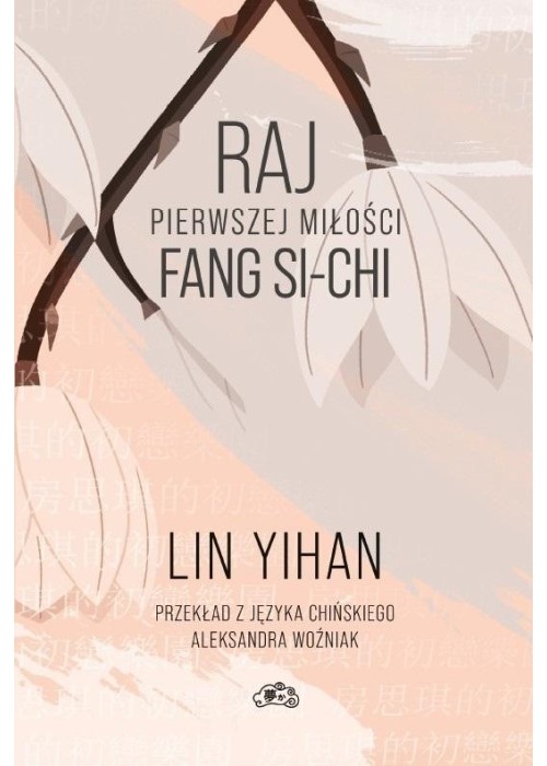 Raj pierwszej miłości Fang Si-chi