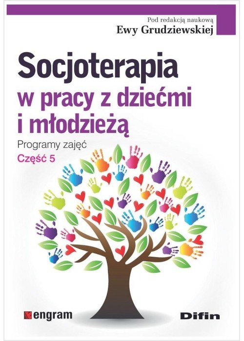 Socjoterapia w pracy z dziećmi i młodzieżą cz.5