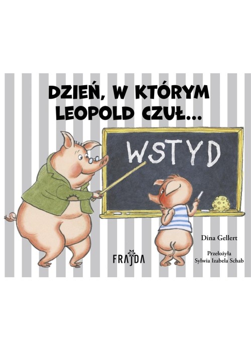 Dzień, w którym Leopold czuł WSTYD