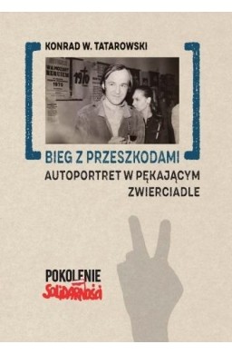 Bieg z przeszkodami: Autoportret w pękającym..