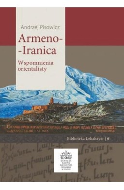 Armeno-Iranica. Wspomnienia orientalisty