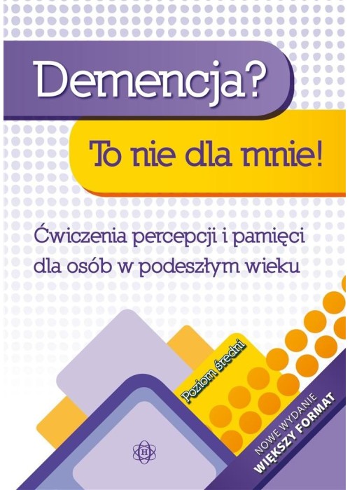 Demencja? To nie dla mnie! Poziom średni