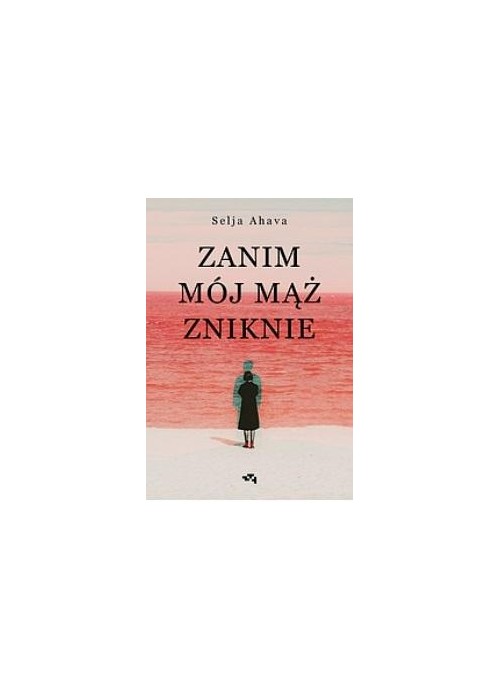 Zanim mój mąż zniknie