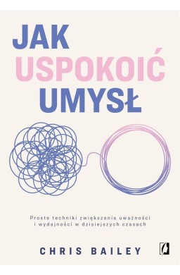 Jak uspokoić umysł