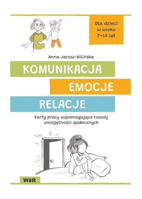 Komunikacja, emocje, relacje. Karty pracy