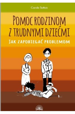 Pomoc rodzinom z trudnymi dziećmi