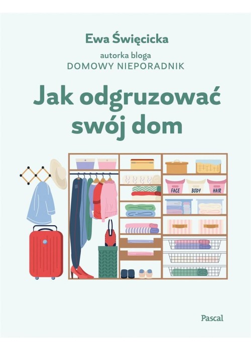 Jak odgruzować swój dom