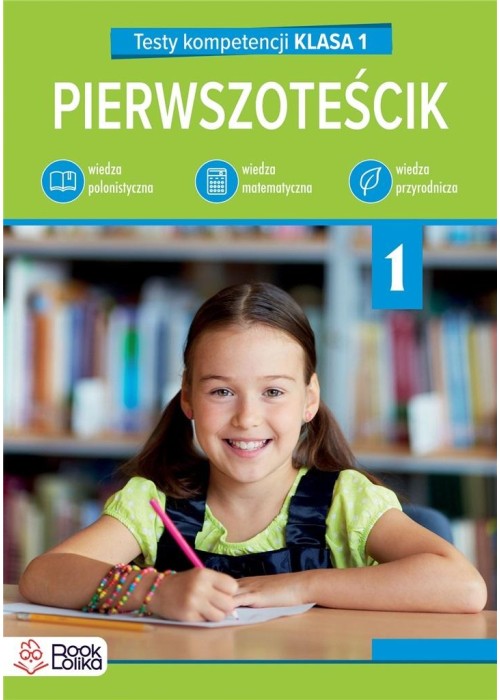 Pierwszoteścik. Testy kompetencji klasa 1