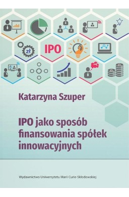 IPO jako sposób finansowania spółek innowacyjnych