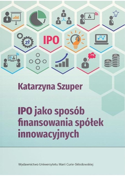 IPO jako sposób finansowania spółek innowacyjnych