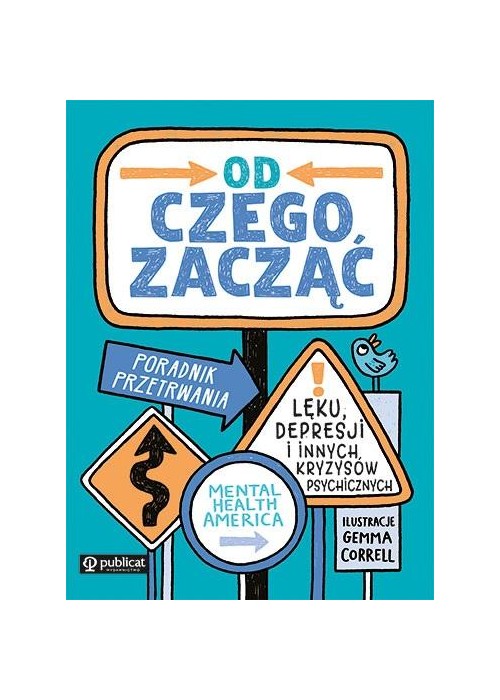 Od czego zacząć. Poradnik przetrwania lęku...