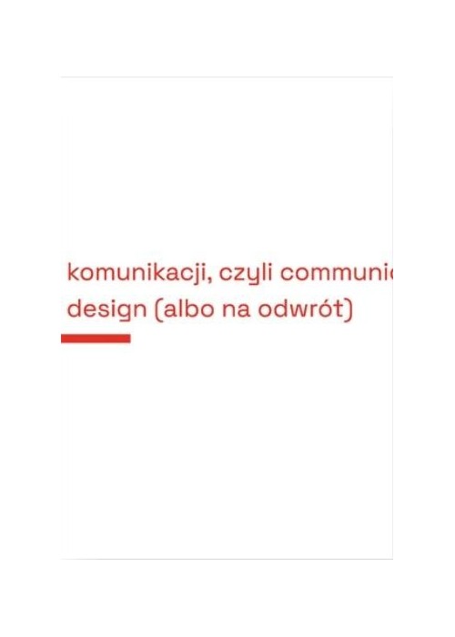 Projektowanie komunikacji, czyli communication...