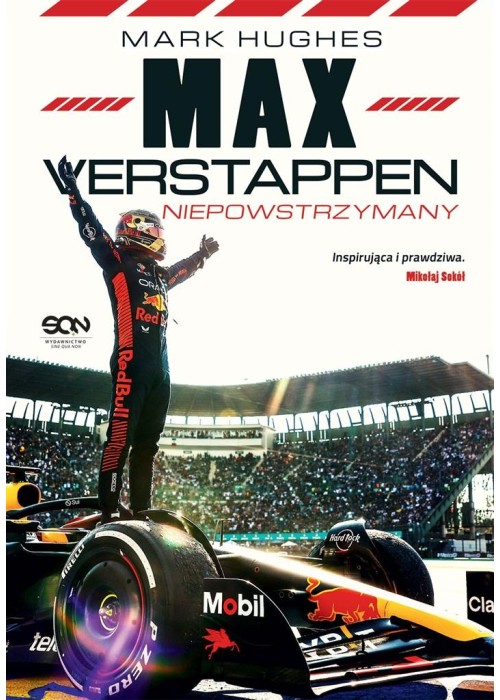Max Verstappen. Niepowstrzymany