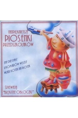 Najpiękniejsze piosenki przedszkolaków CD