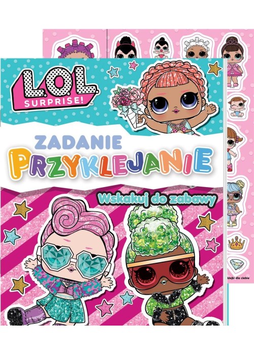 L.O.L. Surprise! Zadanie Przyklejanie cz.1