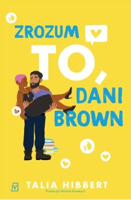 Zrozum to, Dani Brown