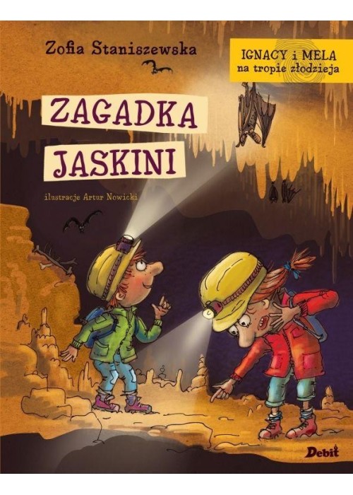 Ignacy i Mela na tropie złodzieja.Zagadka jaskini