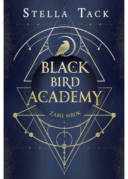Black Bird Academy T.1 Zabij mrok