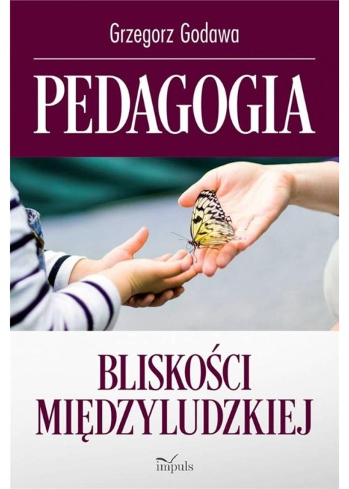 Pedagogia bliskości międzyludzkiej