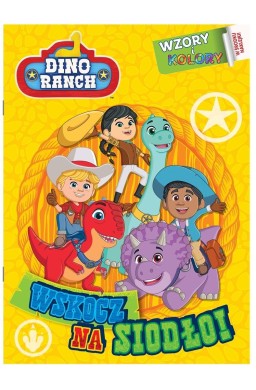 Dino Ranch. Wzory i Kolory cz.1 Wskocz na siodło!