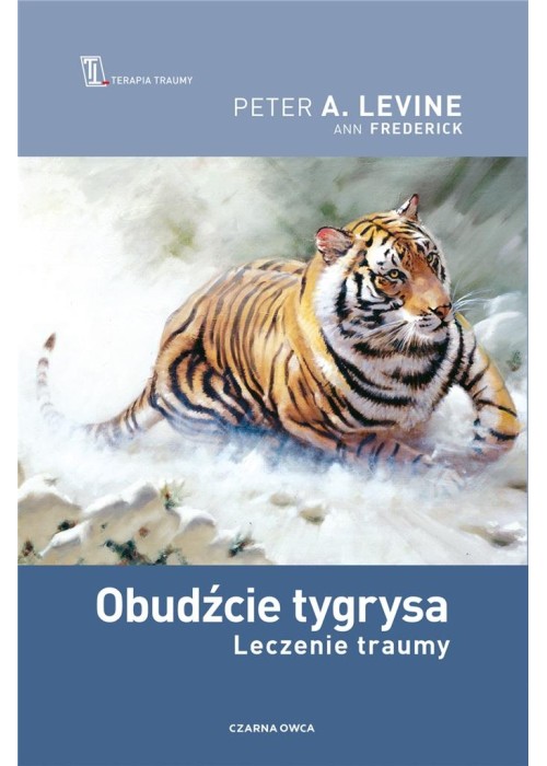 Obudźcie tygrysa. Leczenie traumy