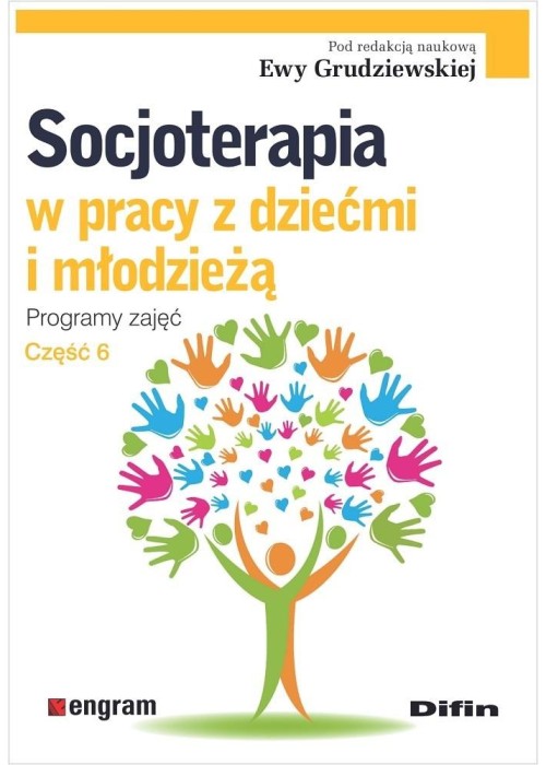 Socjoterapia w pracy z dziećmi i młodzieżą cz.6