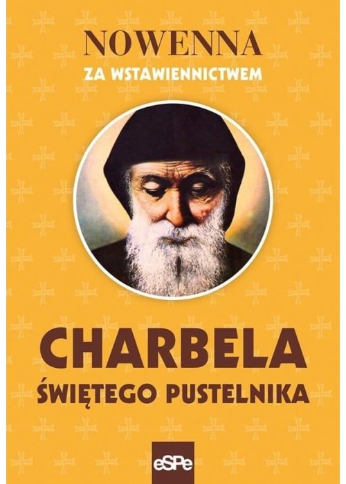 Nowenna za wstawiennictwem Charbela świętego..