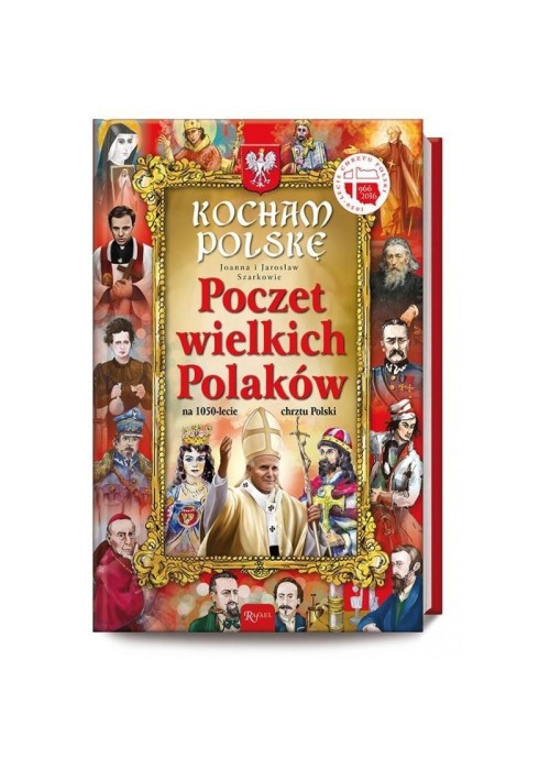 Kocham Polskę. Poczet wielkich Polaków