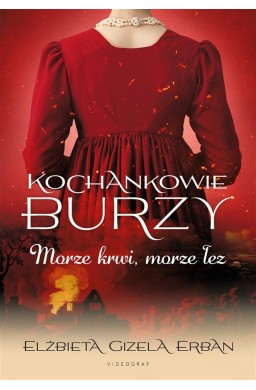 Kochankowie Burzy T.9 Morze krwi, morze łez